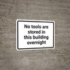 No Tools Are Stored In This Building Overnight Landscape - Wall Sign