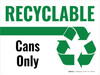 Recyclable Cans Only Green with Icon Landscape - Wall Sign