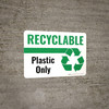 Recyclable Plastic Only Green with Icon Landscape - Wall Sign