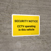 Security Notice CCTV Operating In This Vehicle Landscape - Wall Sign Security Notice CCTV Operating In This Vehicle Landscape - Wall Sign