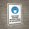 Face Mask Required Without Proof Of Vaccination with Icon Portrait - Wall Sign