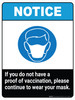 Notice If You Do Not Have A Proof Of Vaccination, Please Continue To Wear Your Mask ANSI Portrait - Wall Sign
