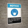 Notice Non-Vaccinated Individuals Must Wear Mask When In Building ANSI Portrait - Wall Sign Notice Non-Vaccinated Individuals Must Wear Mask When In Building ANSI Portrait - Wall Sign