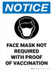 Notice: Face Mask Not Required With Proof Of Vaccination Portrait - Wall Sign Notice: Face Mask Not Required With Proof Of Vaccination Portrait - Wall Sign