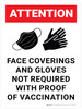 Attention: Face Coverings And Gloves Not Required With Proof Of Vaccination Portrait - Wall Sign Attention: Face Coverings And Gloves Not Required With Proof Of Vaccination Portrait - Wall Sign
