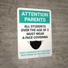 Attention Parents: All Students Over The Age Of Must Wear A Face Covering - Face Coverings Not Required With Proof Of Vaccination Portrait - Wall Sign