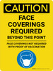 Caution: Face Coverings Required Beyond This Point - No Require with Proof of Vaccination with Icon Portrait - Wall Sign