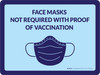 Face Masks Not Required With Proof Of Vaccination with Icon Landscape - Wall Sign
