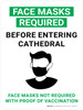 Face Masks Required Before Entering Cathedral - Masks Not Required With Proof Of Vaccination Green with Icon Portrait - Wall Sign