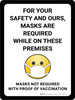 For Your Safety And Ours - Masks Are Required While On These Premises - Masks Not Required With Proof Of Vaccination Emoticon Portrait - Wall Sign