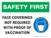 Safety First: Face Coverings Not Required With Proof Of Vaccination with Icon Landscape - Wall Sign