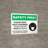 Safety First: Please Wear Face Coverings To Help Stop The Spread Of Covid-19 Face Coverings Not Required With Proof Of Vaccination Landscape - Wall Sign