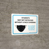 Students May Not Enter Bus Without A Face Covering - Face Coverings Not Required With Proof Of Vaccination Landscape - Wall Sign Students May Not Enter Bus Without A Face Covering - Face Coverings Not Required With Proof Of Vaccination Landscape - Wall Sign