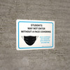 Students May Not Enter Without A Face Covering - Face Coverings Not Required With Proof Of Vaccination Landscape - Wall Sign