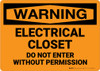 Warning: Electrical Closet Keep Out High Voltage - Wall Sign Warning: Electrical Closet Keep Out High Voltage - Wall Sign