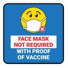 Face Mask Not Required with Proof of Vaccine with Emoji Blue Square - Floor Sign