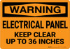 Warning: Electrical Panel Keep Clear 36 Inches - Wall Sign