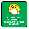 Face Mask Not Required with Proof of Vaccine To Enter Office with Emoji Green Square - Floor Sign