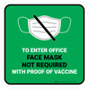 Face Mask Not Required with Proof of Vaccine To Enter Office with Icon Green Square - Floor Sign
