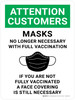 Attention Customers: Masks No Longer Necessary With Full Vaccination - If You Are Not Fully Vaccinated A Face Covering Is Necessary Portrait - Wall Sign