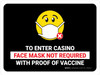 Face Mask Not Required with Proof of Vaccine To Enter Casino with Emoji Black Landscape - Wall Sign Face Mask Not Required with Proof of Vaccine To Enter Casino with Emoji Black Landscape - Wall Sign