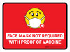 Face Mask Not Requiwith Proof of Vaccine with Emoji Red Landscape - Wall Sign Face Mask Not Requiwith Proof of Vaccine with Emoji Red Landscape - Wall Sign
