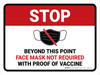 Stop Face Mask Not Required with Proof of Vaccine Beyond This Point with Icon Landscape - Wall Sign