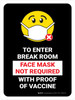 Face Mask Not Required with Proof of Vaccine To Enter Break Room with Emoji Black Portrait - Wall Sign