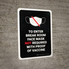 Face Mask Not Required with Proof of Vaccine To Enter Break Room with Icon Black Portrait - Wall Sign Face Mask Not Required with Proof of Vaccine To Enter Break Room with Icon Black Portrait - Wall Sign