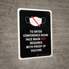 Face Mask Not Required with Proof of Vaccine To Enter Conference Room with Icon Black Portrait - Wall Sign