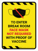 Hazard Face Mask Not Required with Proof of Vaccine To Enter Break Room with Icon Portrait - Wall Sign
