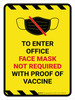 Hazard Face Mask Not Required with Proof of Vaccine To Enter Office with Icon Portrait - Wall Sign