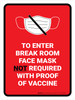 Face Mask Not Requiwith Proof of Vaccine To Enter Break Room with Icon Red Portrait - Wall Sign Face Mask Not Requiwith Proof of Vaccine To Enter Break Room with Icon Red Portrait - Wall Sign