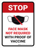 Stop: Face Mask Not Required with Proof of Vaccine with Icon Portrait - Wall Sign Stop: Face Mask Not Required with Proof of Vaccine with Icon Portrait - Wall Sign