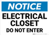Notice: Electrical Closet Do Not Enter - Wall Sign Notice: Electrical Closet Do Not Enter - Wall Sign