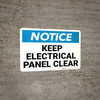 Notice: Keep Electrical Panel Clear - Wall Sign Notice: Keep Electrical Panel Clear - Wall Sign