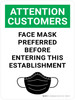 Attention: Customers Face Mask Preferred Before Entering This Establishment With Icon - Wall Sign