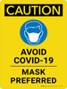 Caution: Avoid Covid-19 Mask Preferred - Wall Sign Caution: Avoid Covid-19 Mask Preferred - Wall Sign