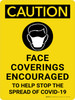 Caution: Face Coverings Encouraged To Help Stop The Spread Of Covid-19 - Wall Sign