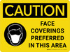 Caution: Face Coverings Preferred In This Area Landscape - Wall Sign