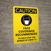 Caution: Face Coverings Recommended To Help Stop The Spread Of Covid-19 - Wall Sign