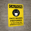 Caution: Face Masks Preferred To Help Stop The Spread Of Covid-19 - Wall Sign