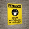 Caution: Masks Encouraged In This Area - Wall Sign