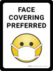 Face Covering Preferred With Emoticon Portrait - Wall Sign