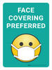 Face Covering Preferred With Emoticon - Wall Sign Face Covering Preferred With Emoticon - Wall Sign