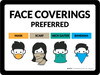 Face Coverings Preferred Mask Scarf Neck Gaiter Bandana Icons - Wall Sign Face Coverings Preferred Mask Scarf Neck Gaiter Bandana Icons - Wall Sign