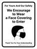 For Yours And Our Safety We Encourage To Wear A Face Covering To Enter - Wall Sign For Yours And Our Safety We Encourage To Wear A Face Covering To Enter - Wall Sign