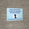 Fully Vaccinated? Masks Not Required But Encouraged Horizontal With Icon - Wall Sign Fully Vaccinated? Masks Not Required But Encouraged Horizontal With Icon - Wall Sign
