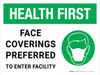 Health First: Face Coverings Preferred To Enter Facility With Icon - Wall Sign