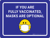 If You Fully Vaccinated Masks Are Optional With Emoticon Landscape - Wall Sign